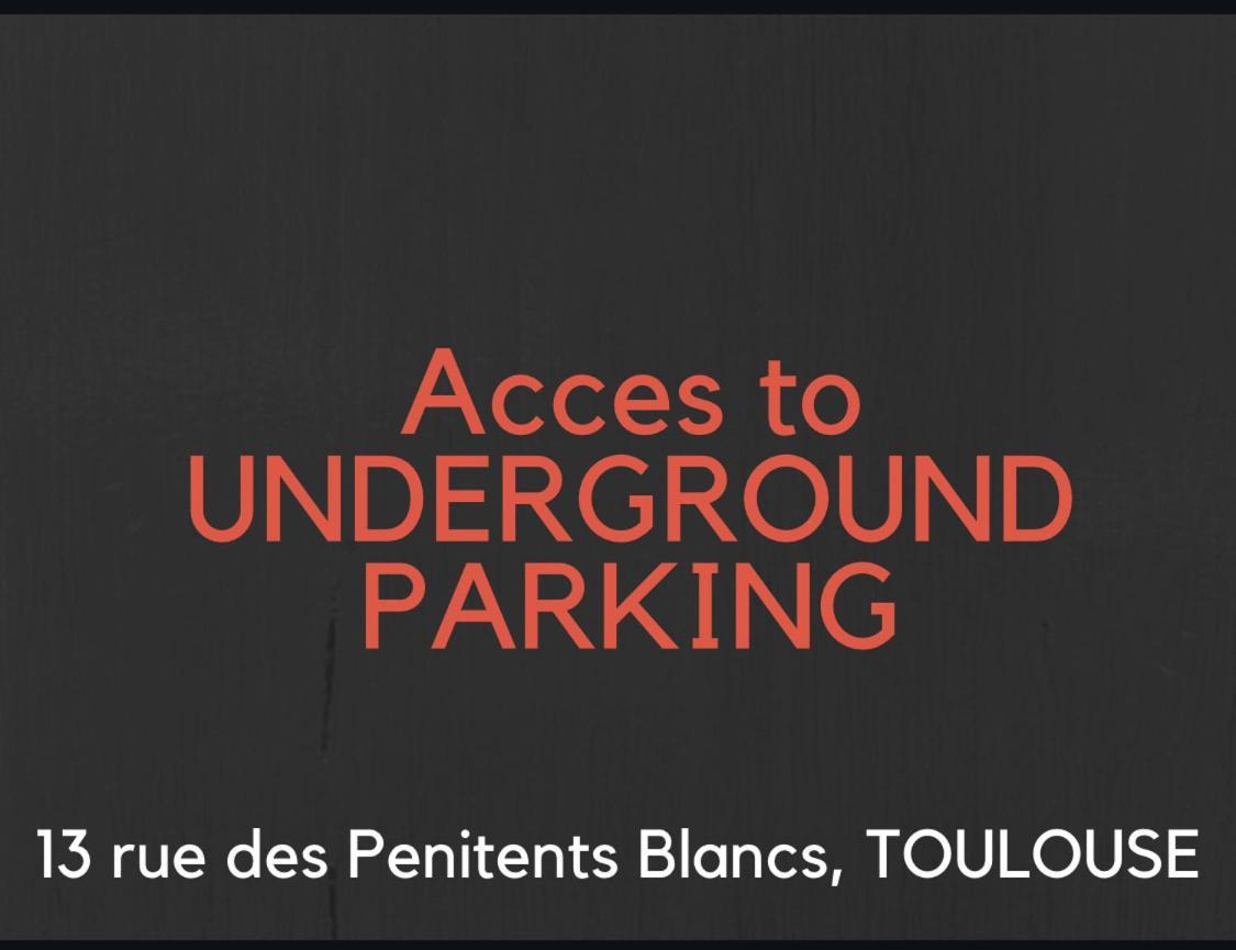 Hyper-Centre Historique Avec Possibilite De Reservation Parking ตูลูส ภายนอก รูปภาพ